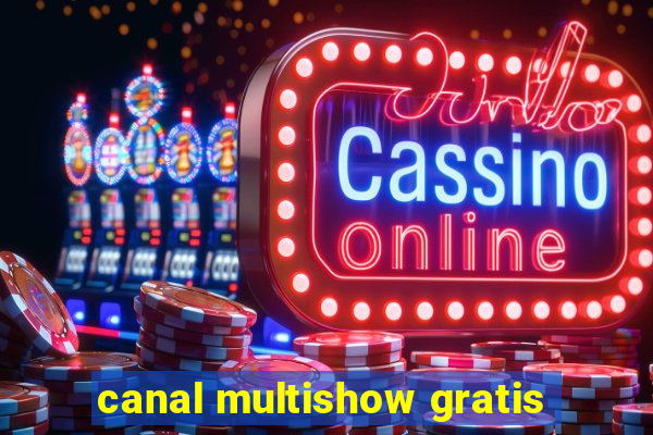 canal multishow gratis